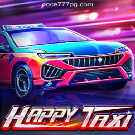 Exploring the Thrilling World of HappyTaxi: A Unique Gaming Experience with DOCE777.BET Oficial Slots Brasil #1